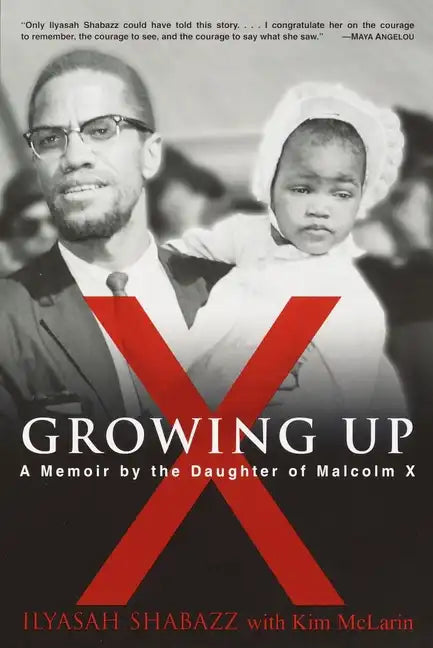 Growing Up X: A Memoir by the Daughter of Malcolm X - Paperback