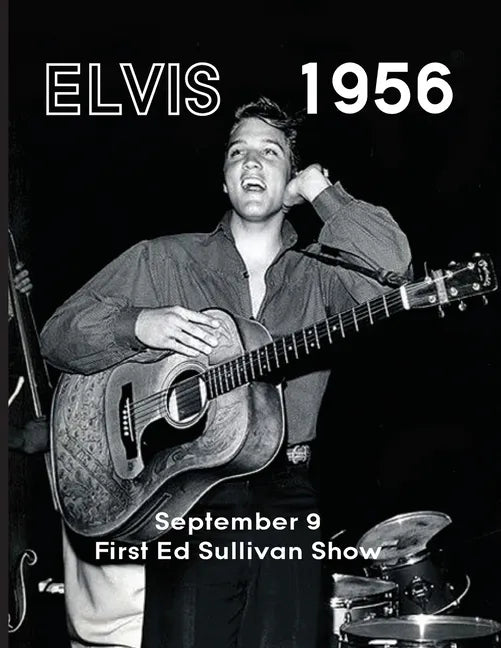 Elvis September 9, 1956 - Paperback