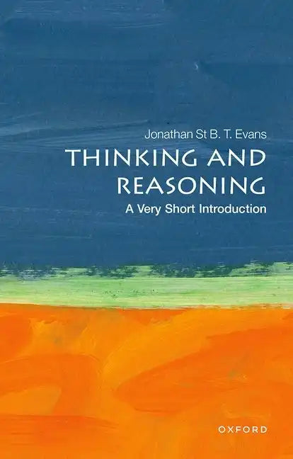 Thinking and Reasoning: A Very Short Introduction - Paperback