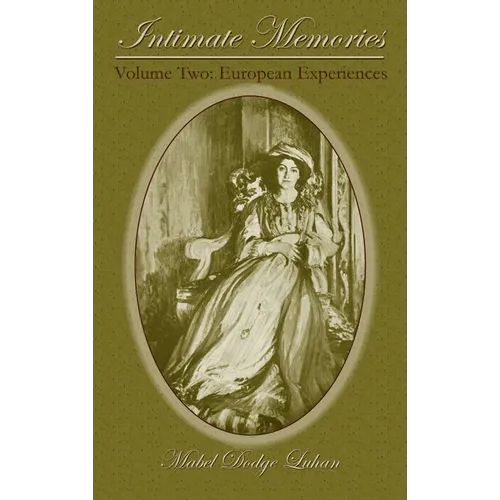 Intimate Memories, Volume Two: European Experiences - Hardcover