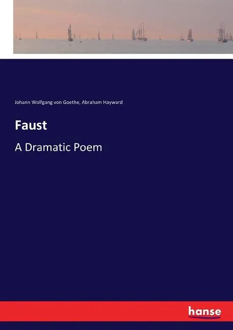 Faust: A Dramatic Poem - Paperback