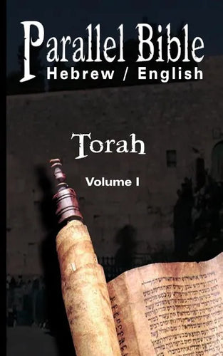 Parallel Tanakh Volume 1: Torah-PR-FL/OE - Paperback