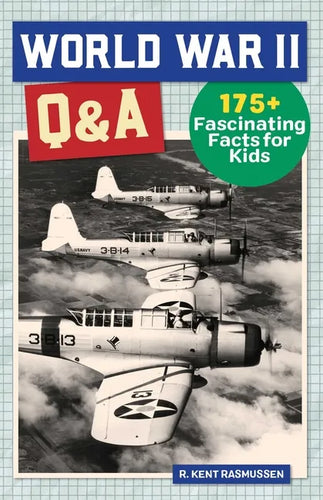 World War II Q&A: 175+ Fascinating Facts for Kids - Paperback