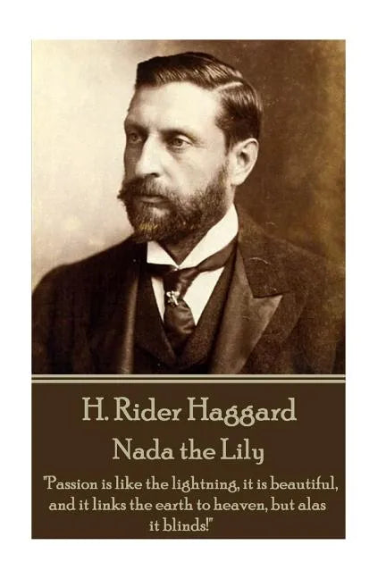 H. Rider Haggard - Nada the Lily: 
