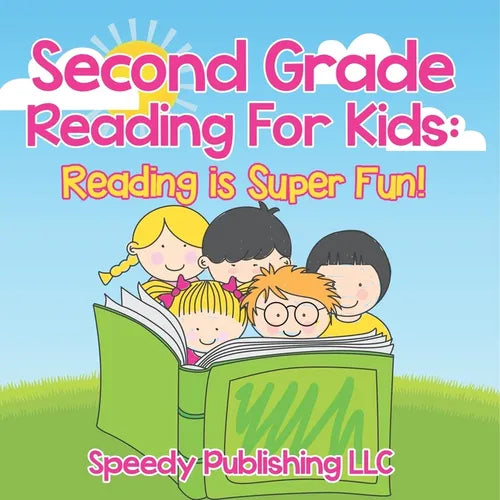 Second Grade Reading For Kids: Reading is Super Fun! - Paperback
