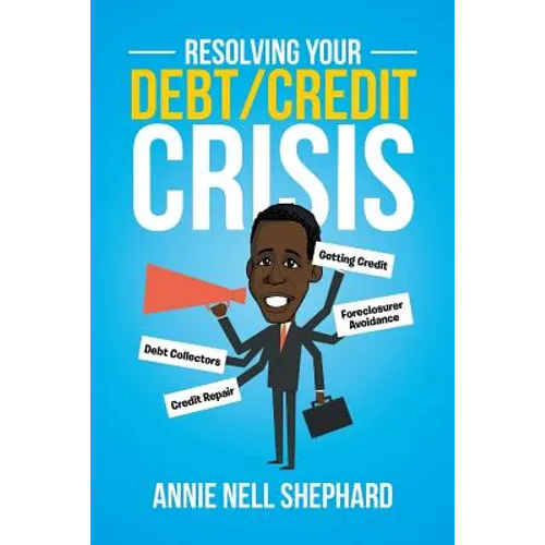 Resolving Your Debt/Credit Crisis - Paperback