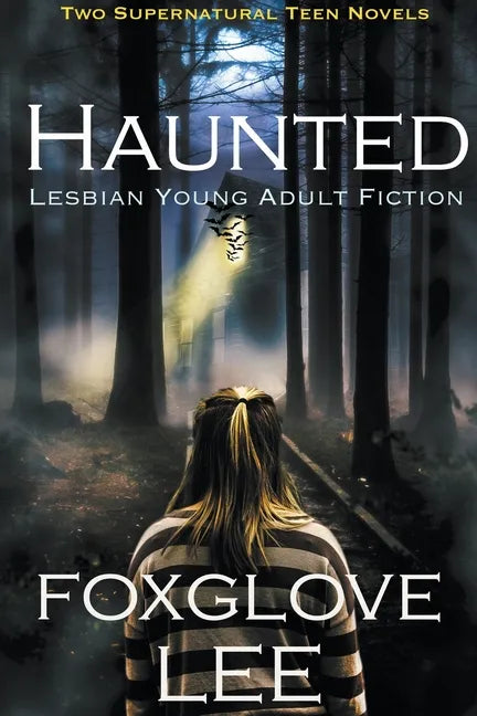 Haunted Lesbian Young Adult Fiction: Two Supernatural Teen Novels - Paperback