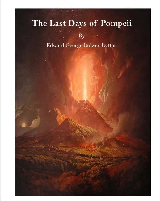 The Last Days of Pompeii - Paperback