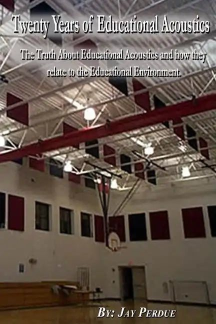 Twenty Years of Educational Acoustics - Paperback