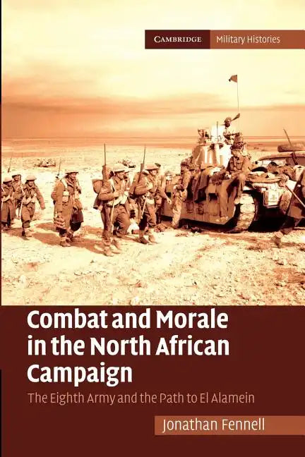 Combat and Morale in the North African Campaign - Paperback