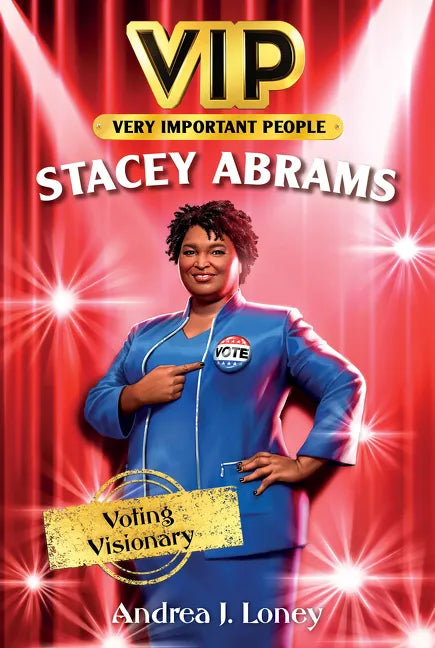 Vip: Stacey Abrams: Voting Visionary - Hardcover