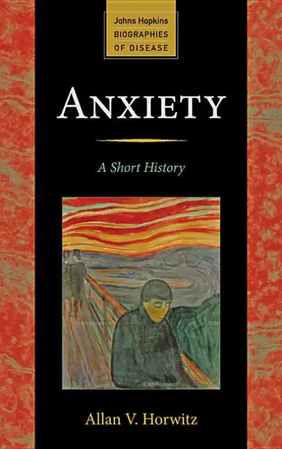 Anxiety: A Short History - Paperback