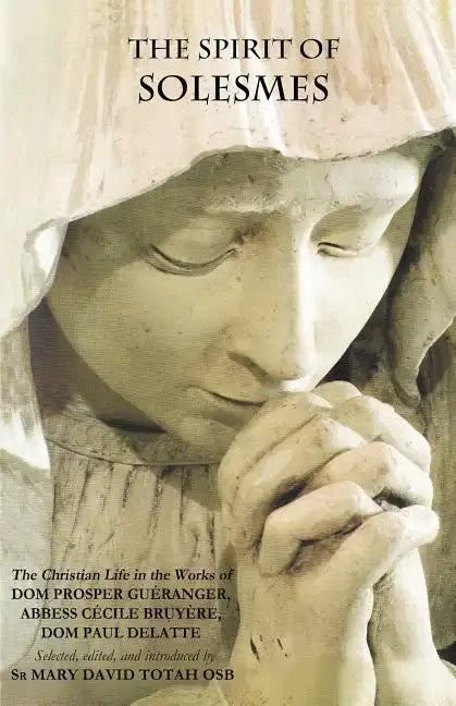 The Spirit of Solesmes - Paperback