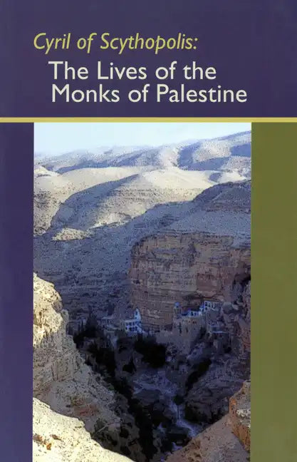 Cyril of Scythopolis: The Lives of the Monks of Palestine - Paperback