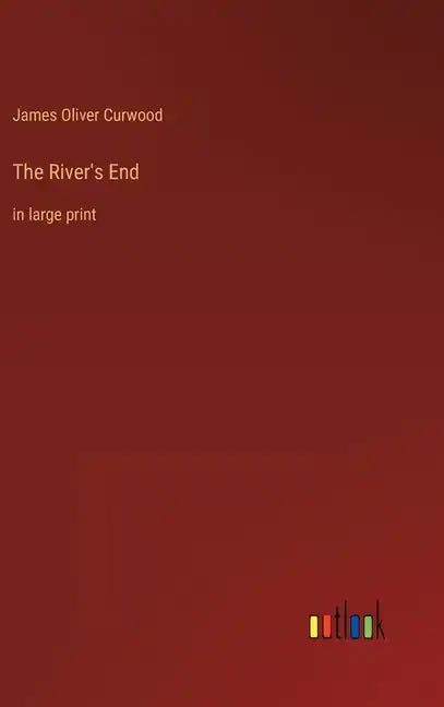The River's End: in large print - Hardcover