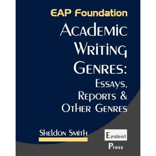 Academic Writing Genres: Essays, Reports & Other Genres - Paperback