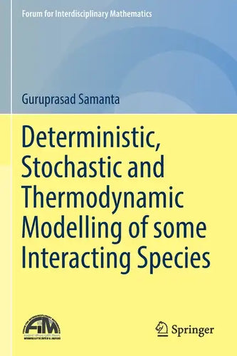 Deterministic, Stochastic and Thermodynamic Modelling of Some Interacting Species - Paperback
