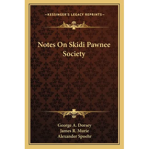 Notes On Skidi Pawnee Society - Paperback