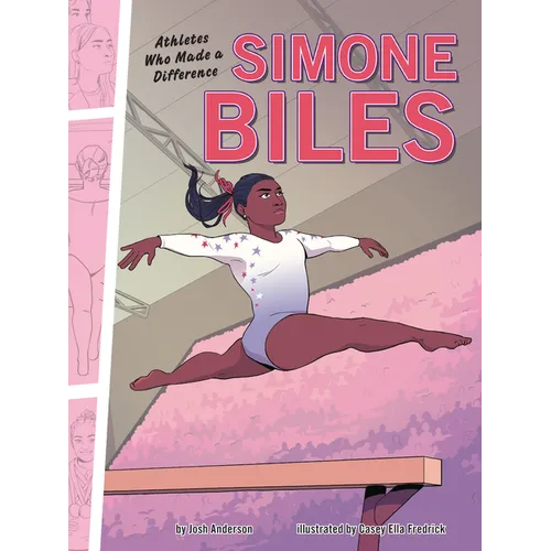 Simone Biles: Athletes Who Made a Difference - Paperback