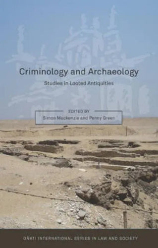 Criminology and Archaeology: Studies in Looted Antiquities - Paperback