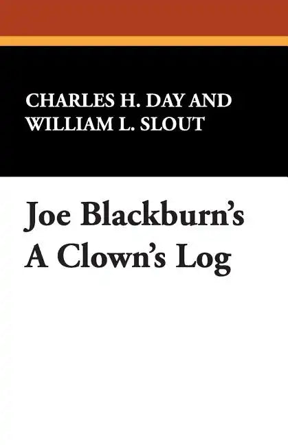 Joe Blackburn's a Clown's Log - Paperback