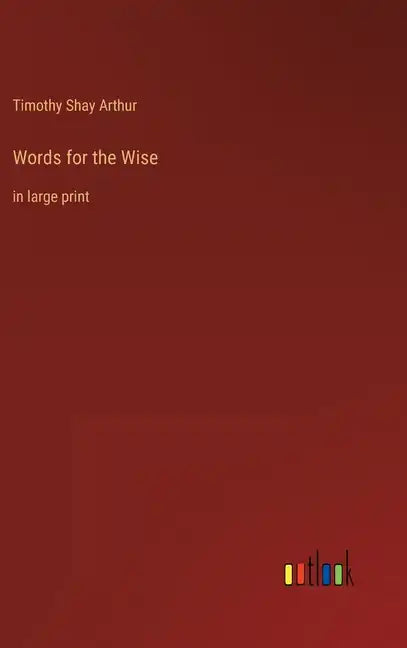 Words for the Wise: in large print - Hardcover