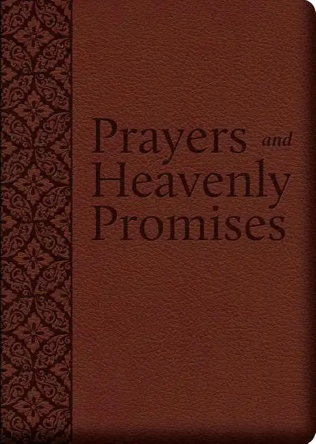 Prayers and Heavenly Promises: Compiled from Approved Sources - Imitation Leather