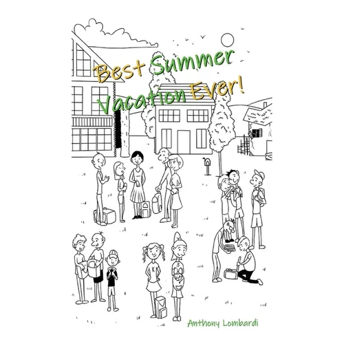 Best Summer Vacation Ever - Hardcover