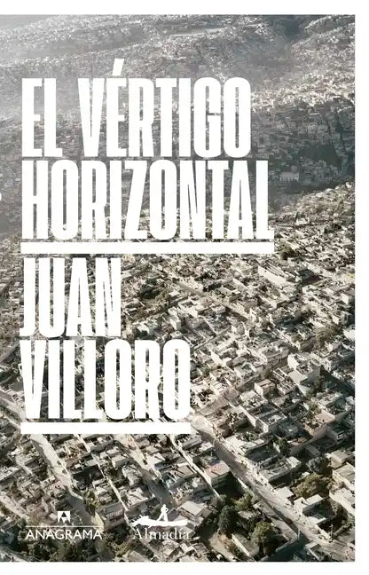 Vertigo Horizontal, El (Anagrama) - Paperback