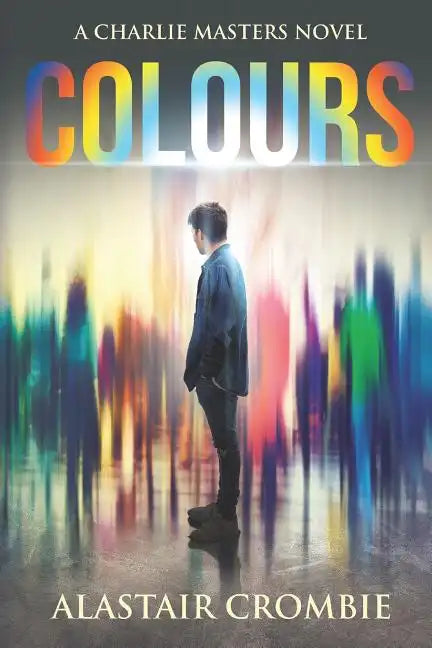 Colours: A thrilling new urban fantasy - Paperback