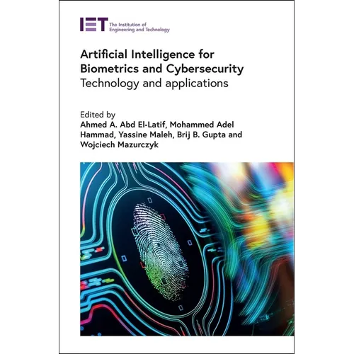 Artificial Intelligence for Biometrics and Cybersecurity: Technology and Applications - Hardcover