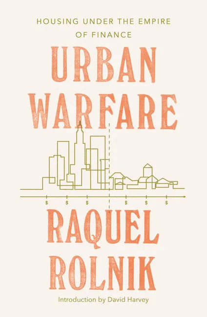 Urban Warfare: Housing Under the Empire of Finance - Paperback