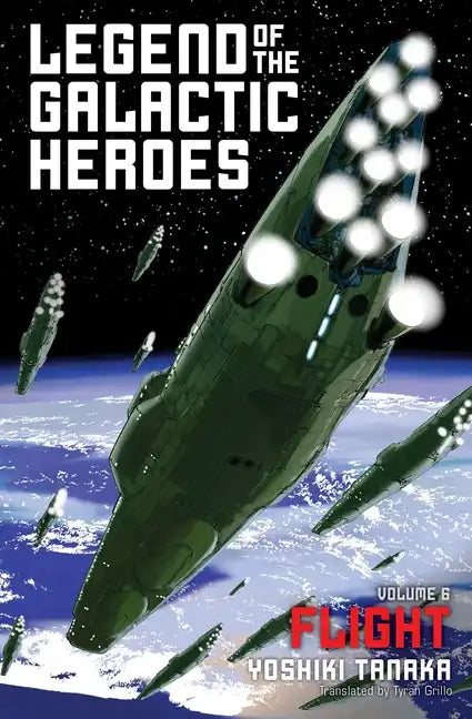 Legend of the Galactic Heroes, Vol. 6: Flight - Paperback