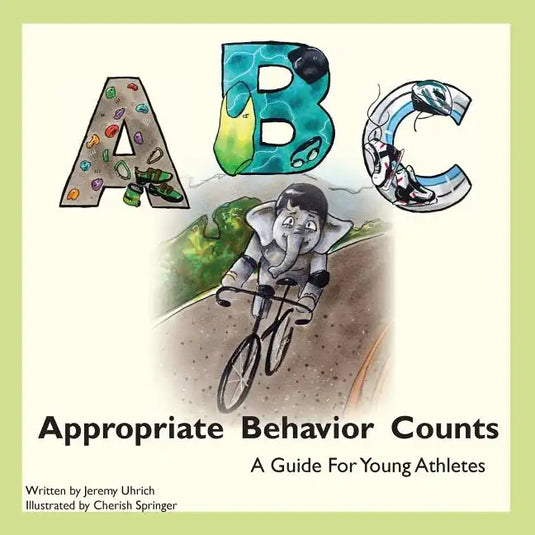 Appropriate Behavior Counts: A Guide For Young Athletes - Paperback