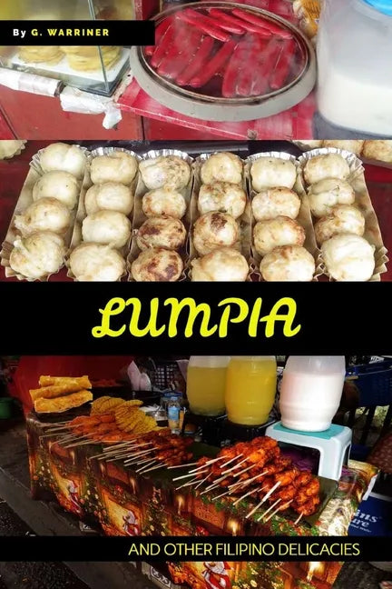 Lumpia: and Other Filipino Snacks - Paperback