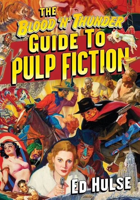 The Blood 'n' Thunder Guide to Pulp Fiction - Paperback