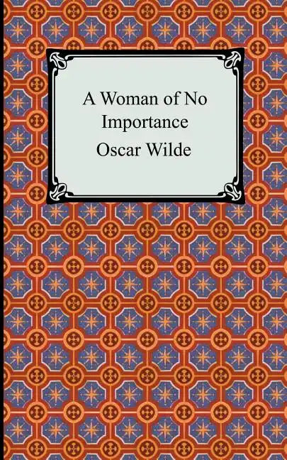 A Woman of No Importance - Paperback