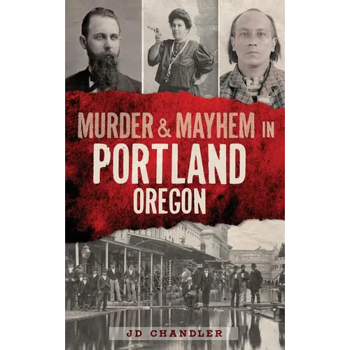 Murder & Mayhem in Portland, Oregon - Hardcover