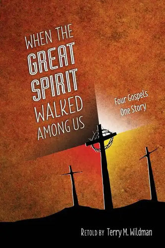 When the Great Spirit Walked Among Us - Paperback