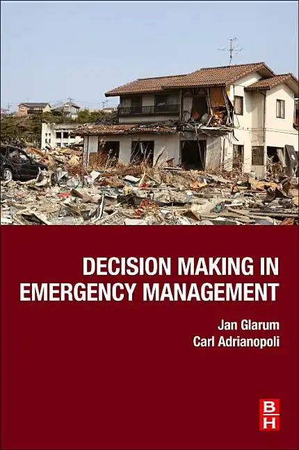 Decision Making in Emergency Management - Paperback