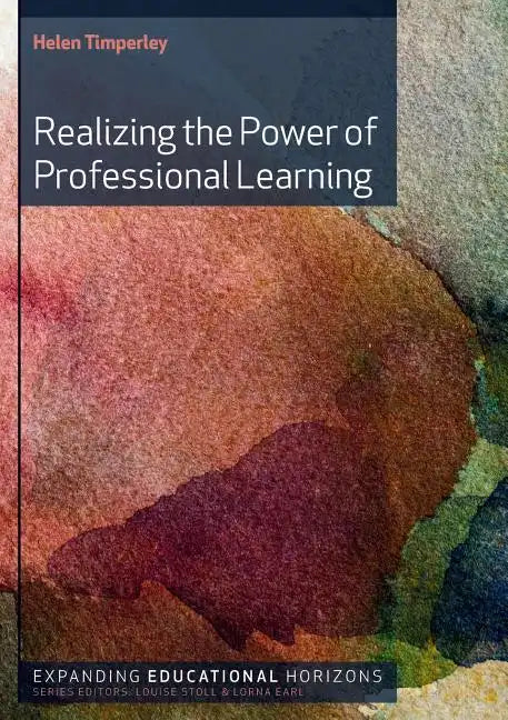 Realizing the Power of Professional Learning - Paperback
