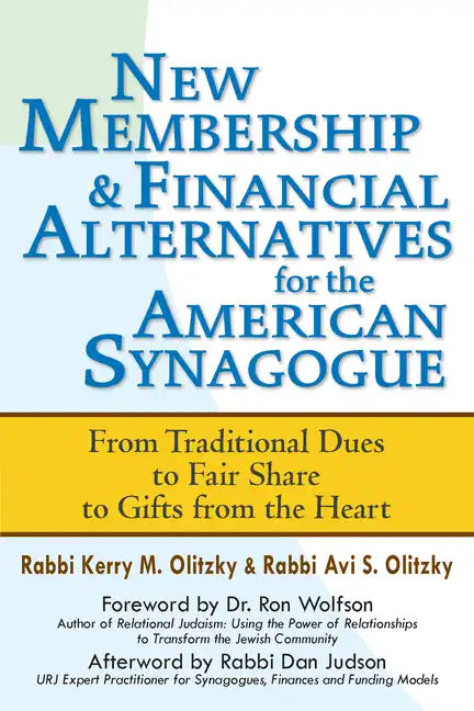 New Membership & Financial Alternatives for the American Synagogue: From Traditional Dues to Fair Share to Gifts from the Heart - Hardcover