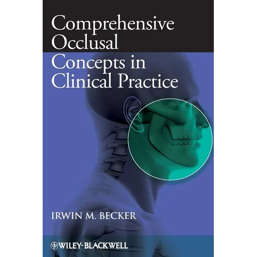 Comprehensive Occlusal Concepts in Clinical Practice - Paperback