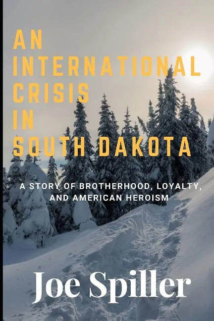 An International Crisis In South Dakota - Paperback