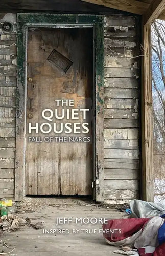 The Quiet Houses: Fall of the Narcs - Paperback
