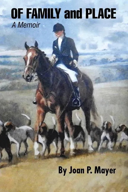 Of Family and Place: A Memoir - Paperback