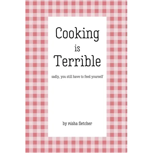Cooking is Terrible - Paperback