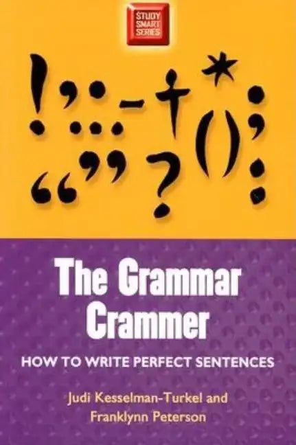 Grammar Crammer: How to Write Perfect Sentences - Paperback