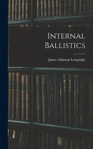 Internal Ballistics - Hardcover