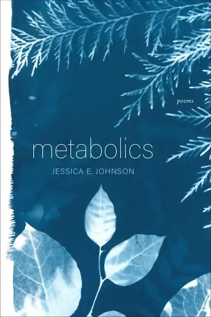 Metabolics: Poems - Paperback
